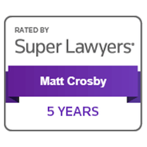 Rated By Super Lawyers, Matt Crosby - 5 Years